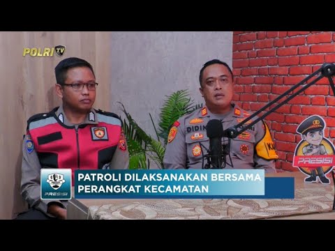 PODCAST PRESISI EPS 14: INOVASI PATROLI "POYICI OYEN" POLSEK CIJERUK POLRES BOGOR 17/04/25 (1/2)