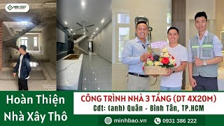 Hoàn Thiện Căn Nhà Xây Thô Tại Bình Tân | CĐT: (Anh) Quân