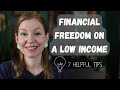 7 Tips To Retire Early On A LOW Income FIRE Movement Financial Independence Retire Early