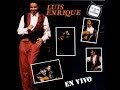 LUIS ENRIQUE: "Aventura" En Vivo Anfiteatro Gibson LUCES DEL ALMA (1990)