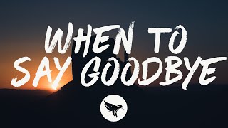 Gone West - When to Say Goodbye (Lyrics)