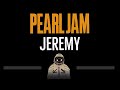 Pearl Jam • Jeremy (CC) 🎤 [Karaoke] [Instrumental Lyrics]