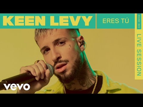 Keen Levy - Eres Tú (Live) | VEVO Rounds