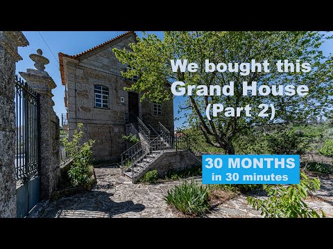 We bought a Grand Stone House in Portugal: 2.5 years progess in 30 minutes/ No Talk