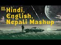 Hindi English Nepali Mashup Mashup 2024 New Mashup Jukebox Folktrack Song Mashup