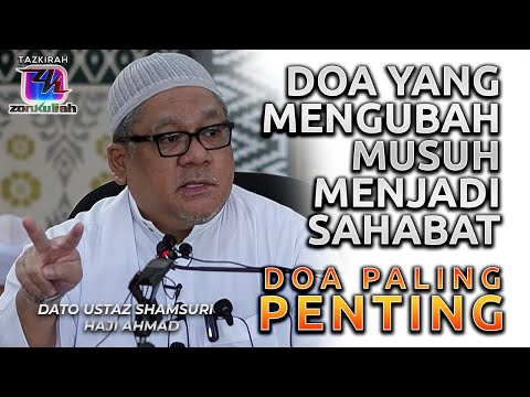 TAZKIRAH : Perkara Terpenting Kena Minta Untuk Kita & Orang Yang Kita Sayang - Ustaz Shamsuri Ahmad