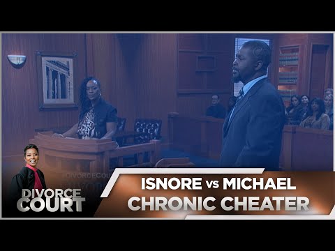 Divorce Court - Isnore vs. Michael: Chronic Cheater - Season 14 Episode 124