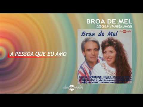 Broa de Mel - A pessoa que eu amo (Art Track)