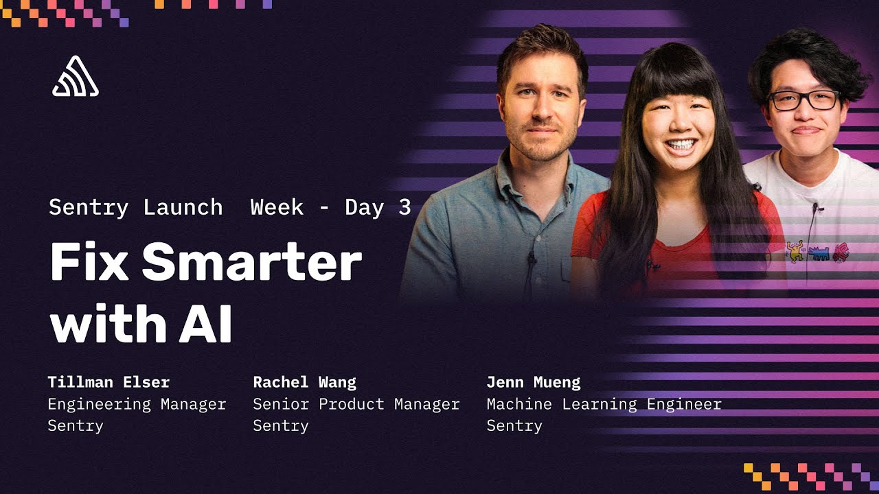 Fix Smarter with AI | Sentry Launch Week | March 2024
