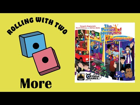 Rolling With More: The Pursuit of Happiness: Community Expansion