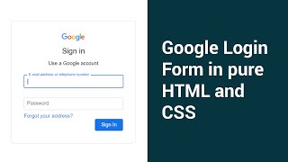 How to make Google Login Form in pure HTML and CSS