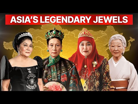 Asia's Legendary Jewels: Empress CiXi, Imelda Marcos, Queen Saleha of Brunei, and Empress Michiko