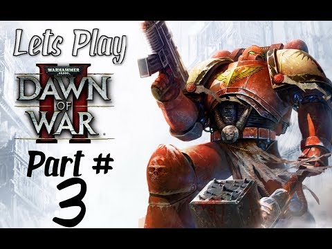 Live Stream Dawn Of War 2 Part 3