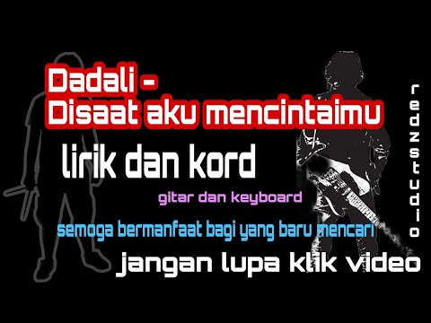 Disaat Aku Mencintaimu - Dadali