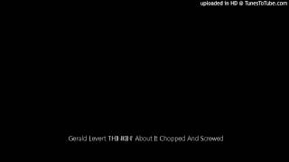 Gerald Levert THINKIN&#39; About It Chopped And Screwed