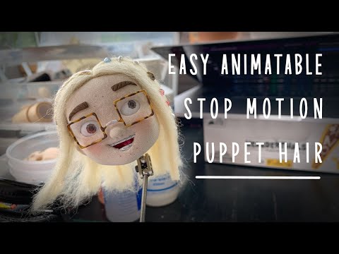 Easy Animatable Stop Motion Puppet Hair