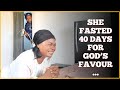 SHE FASTED FOR 40 DAYS FOR GOD S FAVOUR AND THIS HAPPENED MARTHASPEAKS