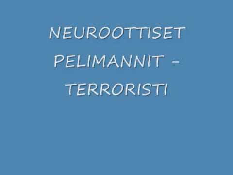 Neuroottiset Pelimannit - Terroristi