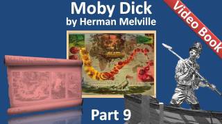 Part 09 - Moby Dick Audiobook by Herman Melville (