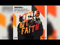 MOGUAI feat. Graham Candy & MY PARADE - A Little Bit Of Faith (Official Audio)