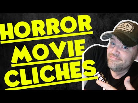 HORROR MOVIE CLICHES