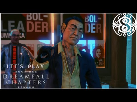 Let's Play Dreamfall Chapters - Part 8 - Shit's getting serious