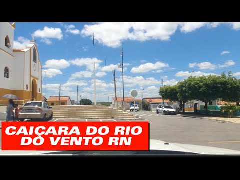 CAIÇARA DO RIO DO VENTO RN CONHECENDO A CIDADE