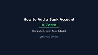 How to Add a Bank Account in Zotrai | Step-by-Step Tutorial