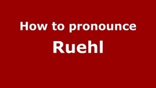 How to pronounce Ruehl