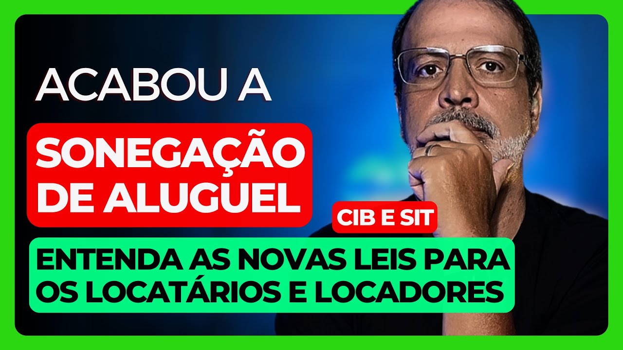 ACABOU A SONEGAÇAO DOS RENDIMENTOS DE ALUGUEL - LOCADORES E LOCATÁRIOS