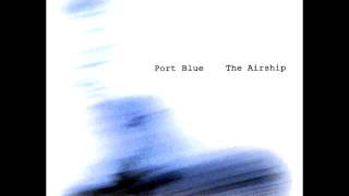 Port Blue - The Airship (Full Album)