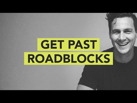 Get Past Roadblocks // Ground Up 077
