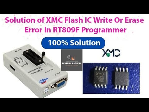 Solution of HP Latest  xmc Flash IC Write Or E rase Error In RT809f Programmer II
