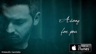 Armando Cacciato - A Song For You