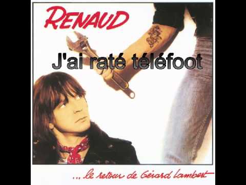Videoclip de J'ai raté Télé-Foot — Renaud