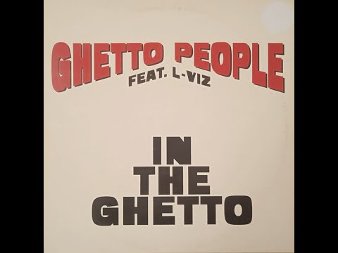 Ghetto People Feat. L-Viz – In The Ghetto (Pump It Up Mix)