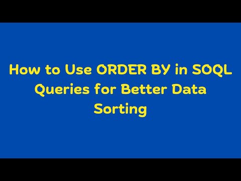 Soql Sort By