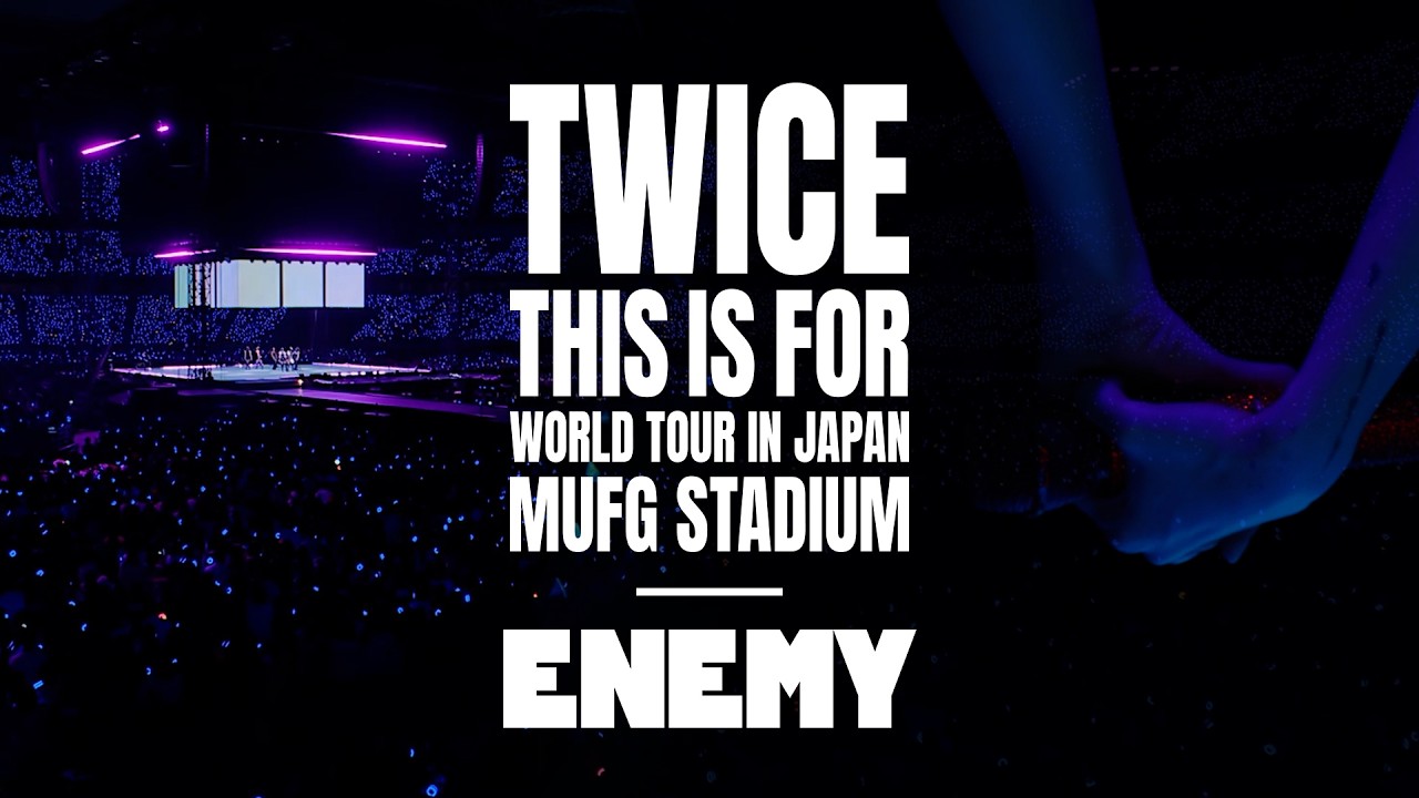 TWICE「ENEMY」@ MUFG STADIUM（国立競技場）