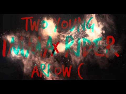 Two Young x Arrow C - Imma Rider