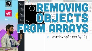 7.5: Removing Objects from Arrays - p5.js Tutorial