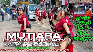 Download lagu VIRAL 2026 DJ “MUTIARA” PARGOY STYLE PERFECT FOR CARNIVALS SPECIAL CARNIVAL DANCE CHOREOGRAPHY mp3