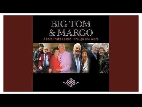 Big Tom & Margo ~A Love That's Lasted Through the Years☘
