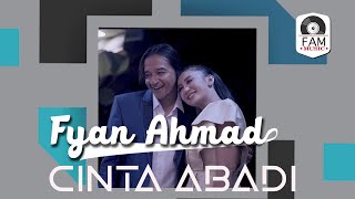 Download lagu FYAN AHMAD - CINTA ABADI mp3 Download lagu FYAN AHMAD - CINTA ABADI mp3