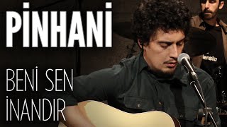 Pinhani - Beni Sen İnandır (JoyTurk Akustik)