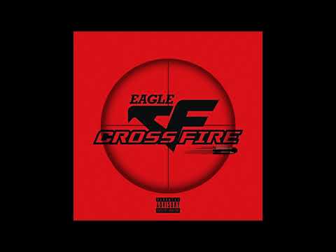 ايجيل كروس فاير  EAGLE CROSS FIRE  OFFICIAL AUDIO DRILL PROD BY 6LVCKU