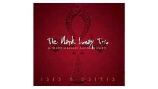 Mark Lomax Trio (featuring Edwin Bayard and Dean Hulett) - Isis & Osiris Promotional Trailer