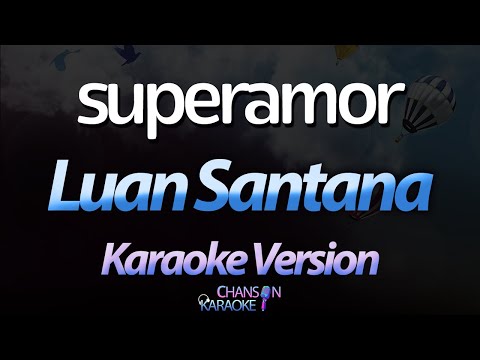 Super Amor - Luan Santana