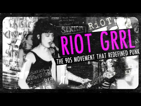 Riot Grrrl: The '90s Movement that Redefined Punk