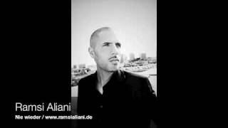 Ramsi Aliani - Nie wieder 2010
