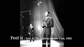 Sam Cooke - Feel It - Live At The Harlem Square Club, 1963